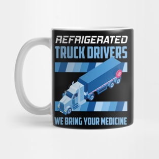 Refrigerated Truck Driver Big Rig Semi 18 Wheeler Trucking Mug